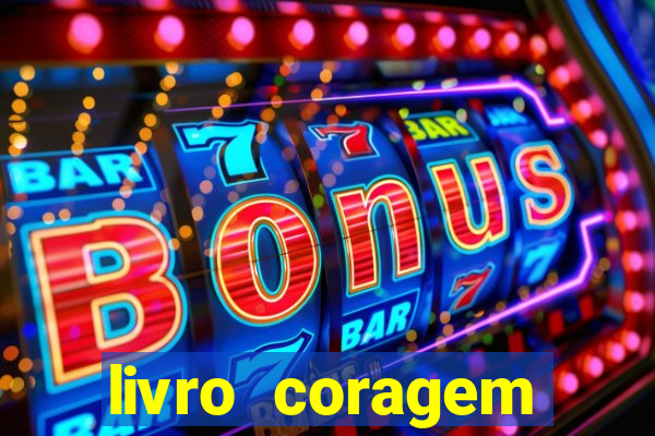 livro coragem desbravadores pdf